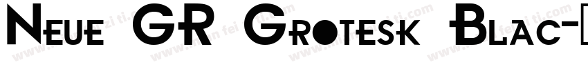 Neue GR Grotesk Blac字体转换